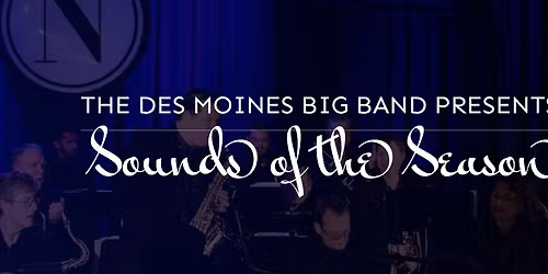 Sounds of the Season w\/ The Des Moines Big Band