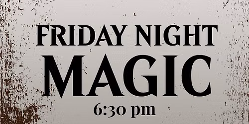  Friday Night Magic at Canada's Collectible Games