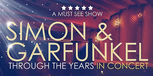 Simon and Garfunkel Through The Years at Stadium Theatre