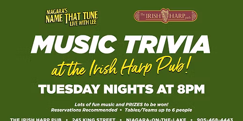 Niagara's Name That Tune Music Trivia at the Irish Harp in NOTL!