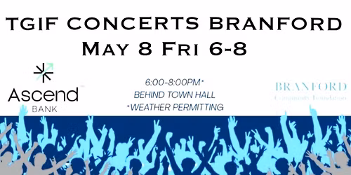 Branford TGIF Concert!\u2600\ufe0f