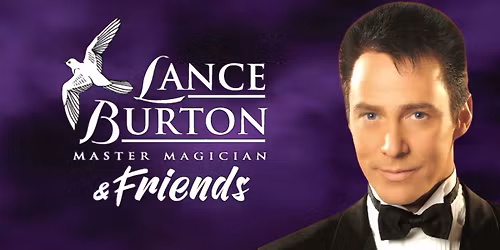 Master Magician Lance Burton & Friends