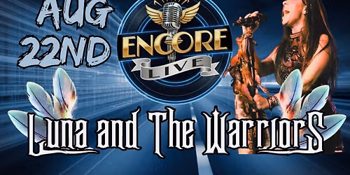 Luna and the Warriors at Encore Live