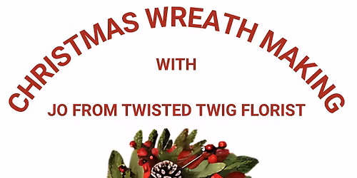 Christmas Wreath Making with Twisted Twig