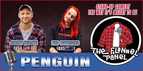 PENGUIN Bowls Clubs ♦ stand-up comedy ♦ "The Flannel Panel"