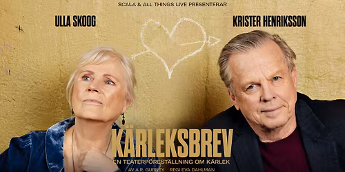 K\u00e4rleksbrev - En teaterf\u00f6rest\u00e4llning om k\u00e4rlek