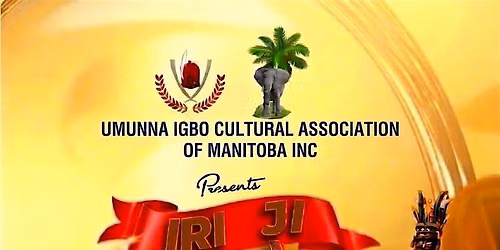 2026 Iri ji (New Yam) Festival - Umunna Igbo Cultural Association of Manito