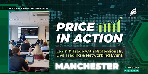 Price In Action Manchester - Trade live with professionals - Manchester