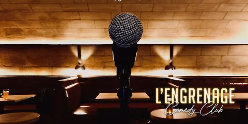 L'Engrenage Comedy Club