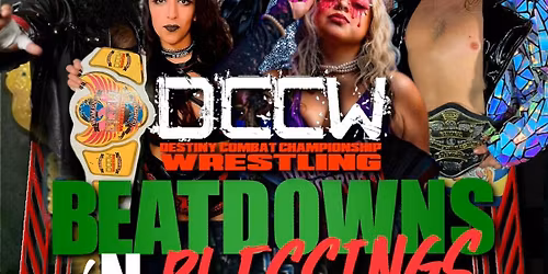 DCCW Wrestling presents Beatdowns and Blessings 2025
