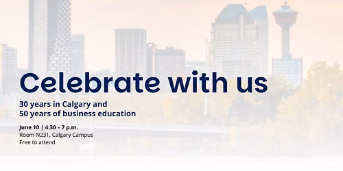 Celebrating 30 years in Calgary and 50 years of business education