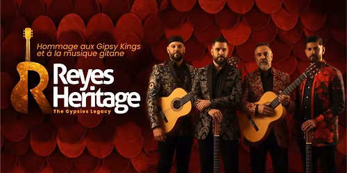 REYES HERITAGE \u2013 The Gipsies Legacy
