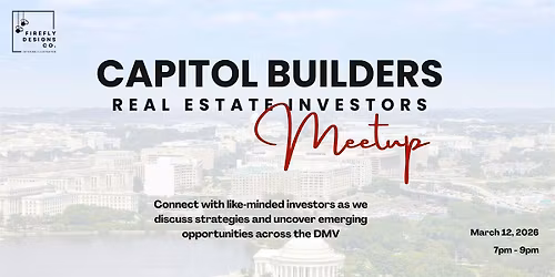 Capital Builders: Real Estate Investors Meetup