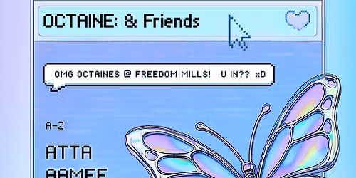 OCTAINE: & Friends