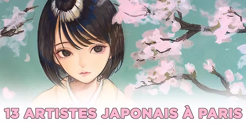 \ud83c\uddef\ud83c\uddf5 EXPO JAPON | 13 ARTISTES A PARIS \ud83c\uddef\ud83c\uddf5