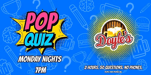 Edmonton - POP QUIZ Monday @ Doyle's Pub