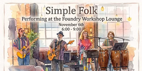 Simple Folk at The Foundry Hotel Workshop Lounge