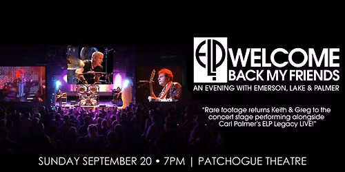 Welcome Back My Friends - An Evening With Emerson, Lake & Palmer