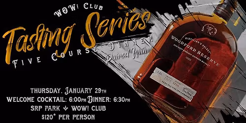 WOW! Club Tasting Series: Whiskey Dinner with Woodford Reserve