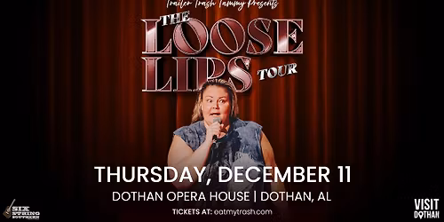 Chelcie Lynn: Trailer Trash Tammy The Loose Lips Tour [Dothan, AL]