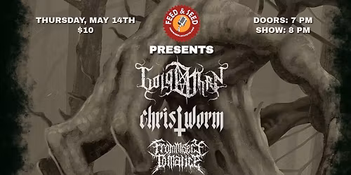 Golgothan at the Feed N Seed with Christworm and From Misery to Malice!
