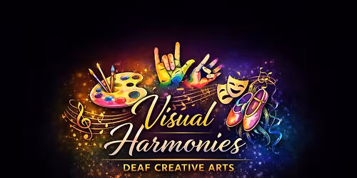 Visual Harmonies Deaf Creative Arts 
