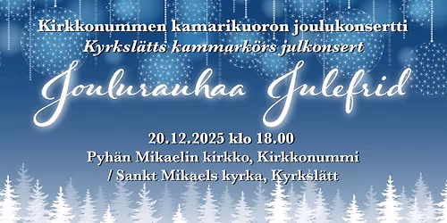 Kirkkonummen kamarikuoron joulukonsertti Joulurauhaa - Julefrid