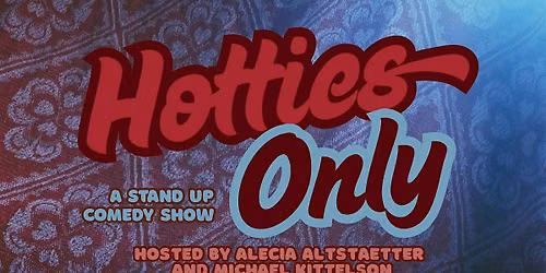 Hotties Only Standup Comedy: AJ Grill at The Sugar Maple