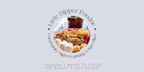 Community Night at Little Dipper Fondue