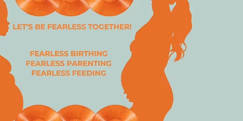 Fearless Class Series - Childbirth\/Newborn\/Feeding