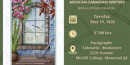 Book launch: \u201cFrom the Sierra Madre to the Boreal Universe"- Montreal