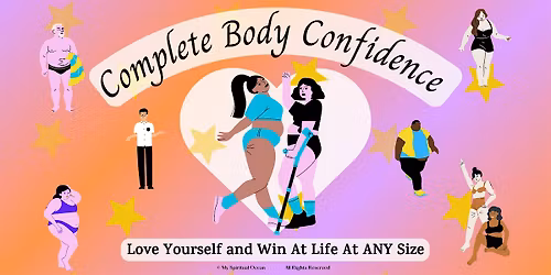 Complete Body Confidence (In Person)