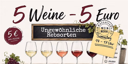 5 Weine - 5 Euro: Ungew\u00f6hnliche Rebsorten
