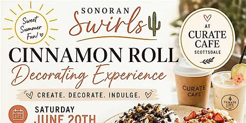 Cinnamon Roll Decorating Hosted by SONORAN SWIRLS