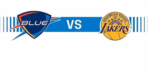 Oklahoma City Blue vs. Coachella Valley Lakers