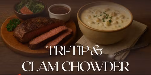 Tri-Tip & Clam Chowder Fundraiser Dinner