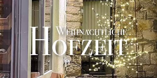Weihnachtliche Hofzeit