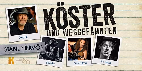 K\u00f6ster & Weggef\u00e4hrten - Stabil nerv\u00f6s 