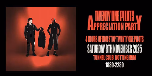 Twenty One Pilots Appreciation Party (Nottingham)