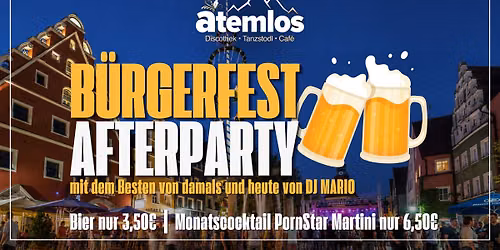 \ud83c\udf89 B\u00fcrgerfest AfterParty im Atemlos \ud83c\udf89