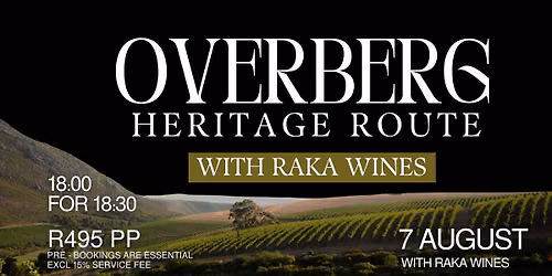 Overberg Heritage route with Raka Wines