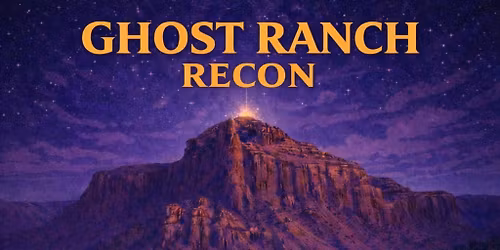 Ghost Ranch Recon