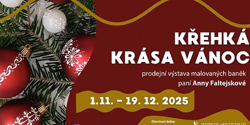 Minigalerie: K\u0159ehk\u00e1 kr\u00e1sa V\u00e1noc - v\u00fdstava malovan\u00fdch ban\u011bk Anny Faltejskov\u00e9