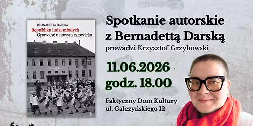 Premiera ksi\u0105\u017cki Bernadetty Darskiej \u201eRepublika ludzi m\u0142odych. Opowie\u015b\u0107 o nowym cz\u0142owieku\u201d