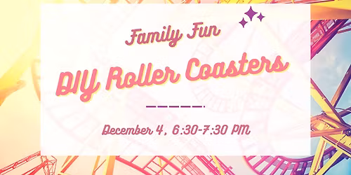Family Fun: DIY Roller Coasters