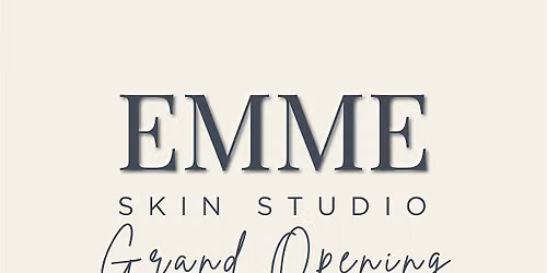 EMME Skin Studio Grand Opening