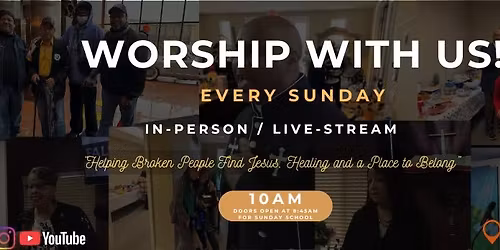 Sunday Worship Service \u2013 Every Week at 10AM