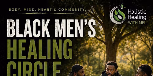 Black Men\u2019s Healing Circle- May 31, 2026
