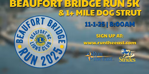 Beaufort Bridge Run 5K & 1+ Mile Dog Strut 2025!