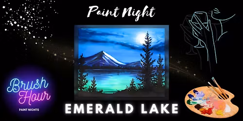 Brush Hour Paint Night - Emerald Lake